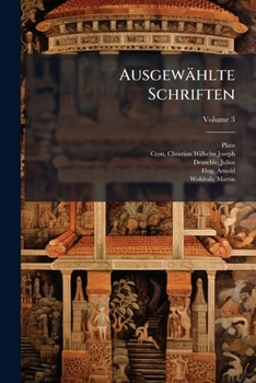 Paperback Ausgewählte Schriften; Volume 3 [Greek, Ancient (To 1453)] Book