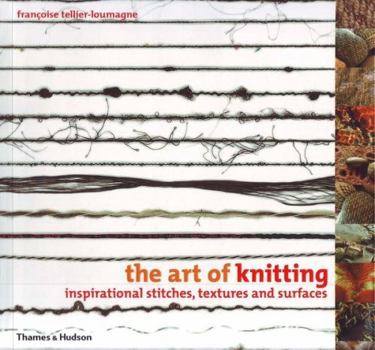 Paperback The Art of Knitting: Inspirational Stitches, Textures and Surfaces Book