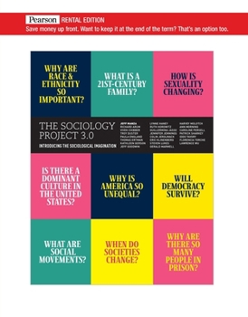 Sociology Project 3.0, The: Introducing the Sociological Imagination [RENTAL EDITION]