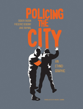 Hardcover Policing the City: An Ethno-Graphic Book