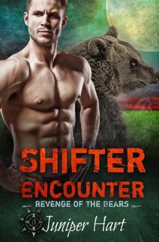 Shifter Encounter - Book #2 of the Revenge of the Bears