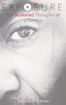 Paperback Exposure: The Scattered Thoughts of a Genius Book