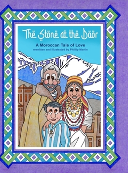 Hardcover The Stone at the Door (glossy cover): A Moroccan Tale of Love Book