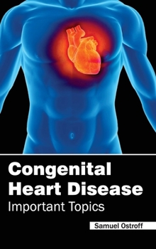 Hardcover Congenital Heart Disease - Important Topics Book