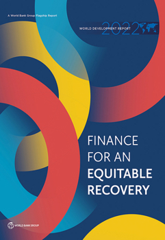 Hardcover World Development Report 2022: Finance for an Equitable Recovery Book