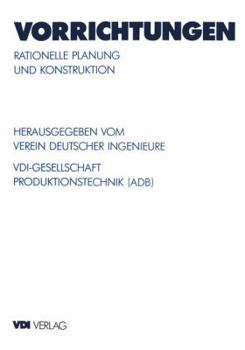 Paperback Vorrichtungen: Rationelle Planung Und Konstruktion [German] Book