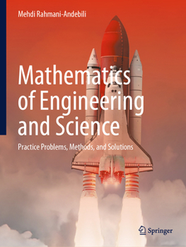 Mathematics of Engineering and Science: Practice Problems, Methods, and Solutions