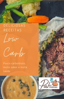 Paperback Deliciosas Receitas Low Carb [Portuguese] Book