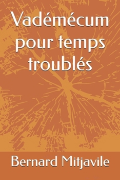 Paperback Vadémécum pour temps troublés [French] Book