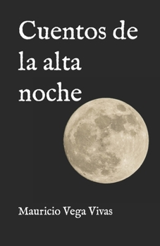 Paperback Cuentos de la alta noche [Spanish] Book