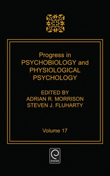 Hardcover Progress in Psychobiology and Physiological Psychology Book