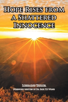 Paperback Hope Rises from a Shattered Innocence Book