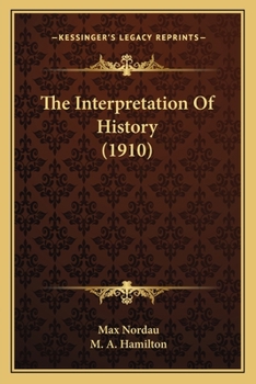 Paperback The Interpretation Of History (1910) Book