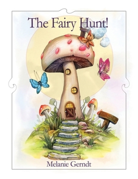 Paperback The Fairy Hunt! Book