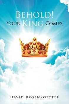 Paperback Behold: Your King Comes Book