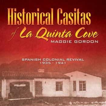 Paperback Historical Casitas of La Quinta Cove Book