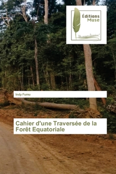 Paperback Cahier d'une Traversée de la Forêt Equatoriale [French] Book