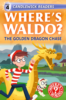 Where's Waldo? The Golden Dragon Chase: Read and Find Fun! (Where's Waldo? And Friends)