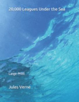 Paperback 20,000 Leagues Under the Sea: Large Print Book