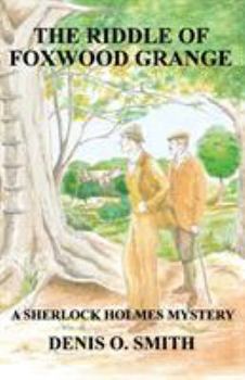 Paperback The Riddle of Foxwood Grange - A New Sherlock Holmes Mystery Book