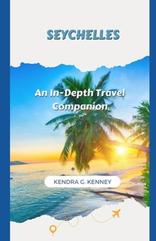 Paperback Seychelles: An In-Depth Travel Companion Book