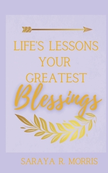 Paperback Life's Lessons Your Greatest Blessings Book