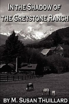 Paperback In the Shadow of the Greystone Ranch Book