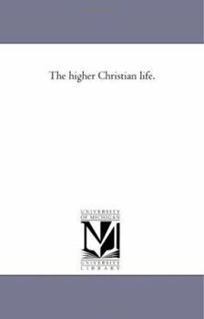 Paperback The Higher Christian Life. Book