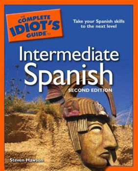 Perfect Paperback Complete Idiot's Guide to Intermediate Spanish Book