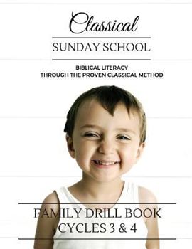 Paperback Classical Sunday School: Family Drill Book Cycles 3 & 4 Book