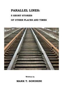 Paperback Parallel Lines: 5 Short Stories of Other Places and Times Book