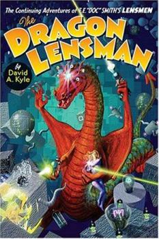 Dragon Lensman (Lensman series) - Book #1 of the Second Stage Lensman