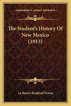 Paperback The Student's History Of New Mexico (1913) Book