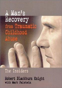 Paperback A Man's Recovery from Traumatic Childhood Abuse: The Insiders Book