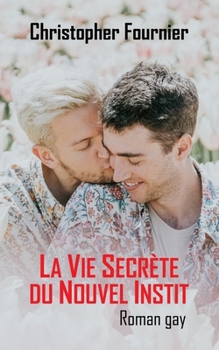 Paperback La Vie Secrète du Nouvel Instit [French] Book