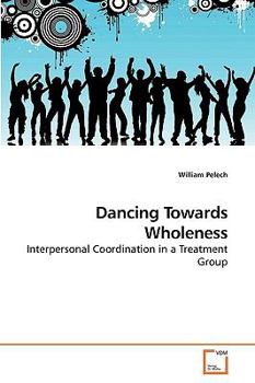 Paperback Dancing Towards Wholeness Book