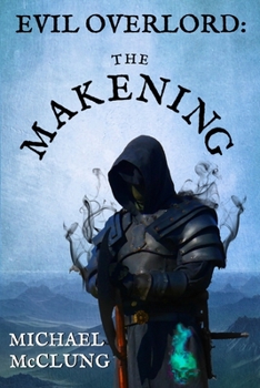 Paperback Evil Overlord: The Makening Book