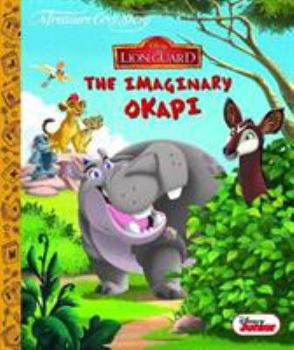 Hardcover TC - The Lion Guard - The Imaginary Okapi Book
