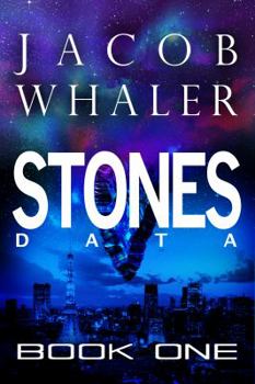 Stones: Data - Book #1 of the Stones