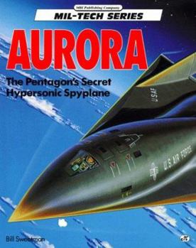 Paperback Aurora: The Pentagon's Secret Hypersonic Spyplane Book