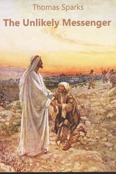 Paperback The Unlikely Messenger Book