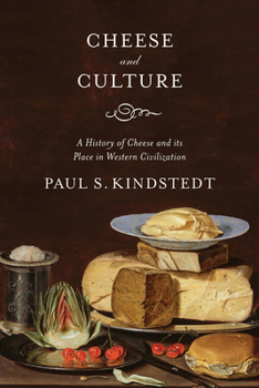 Paperback Cheese and Culture: A History of Cheese and Its Place in Western Civilization Book