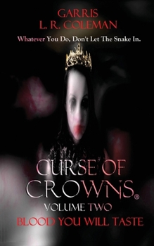 Paperback Curse of Crowns Blood You Will Taste: Blood You Will Taste Book