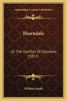 Paperback Thorndale: Or The Conflict Of Opinions (1857) Book