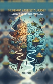 The Memory Architect's Journey: A Guide to Owning Your Knowledge