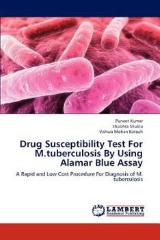Paperback Drug Susceptibility Test For M.tuberculosis By Using Alamar Blue Assay Book