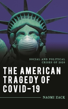 Hardcover American Tragedy of COVID-19: Social and Political Crises of 2020 Book