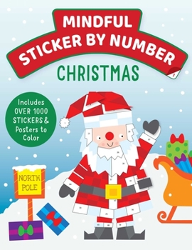 Paperback Mindful Sticker by Number: Christmas: (Sticker Books for Kids, Activity Books for Kids, Mindful Books for Kids, Christmas Books for Kids) Book