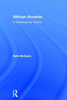 Hardcover African Accents: A Workbook for Actors Book