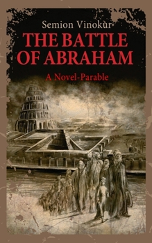 Paperback The Battle of Abraham: A Novel-parable Book